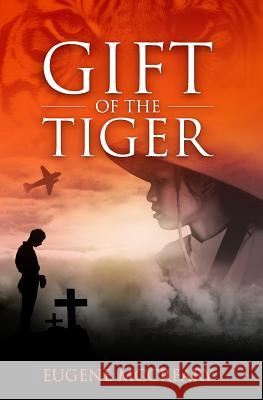 Gift of the Tiger Eugene McCreary 9781499716610