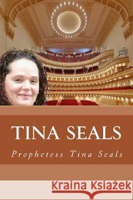 Tina Seals Prophetess Tina Seals 9781499723892