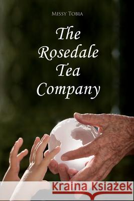 The Rosedale Tea Company Missy Tobia 9781499725209