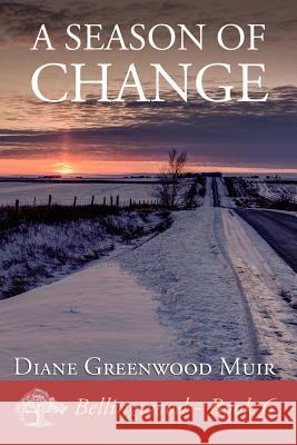 A Season of Change Diane Greenwoo 9781499726947 Createspace