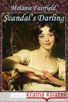 Scandal's Darling Melanie Fairfield 9781499728415