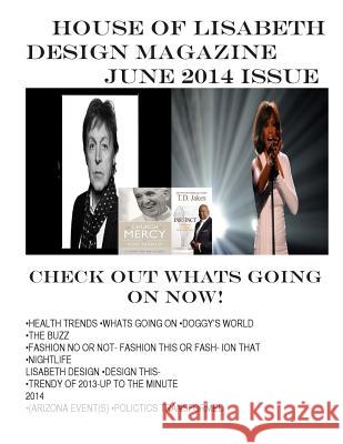 House of Lisabeth Design Magazine Design &. Concepts LLC 9781499730180 