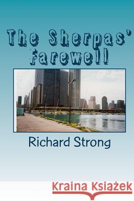 The Sherpas' Farewell Richard Warren Strong 9781499734263