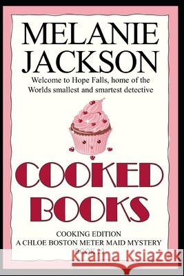 Cooked Books Melanie Jackson 9781499740486 Createspace