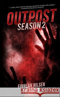 Outpost Season Two Finnean Nilsen Projects 9781499741735