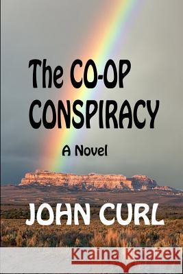 The Co-op Conspiracy Curl, John 9781499750607