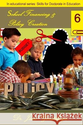 School Financing & Policy Creation Jane Goretskaya Marina Bichinsky 9781499751703 Createspace