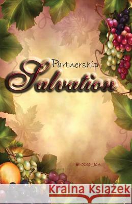 Partnership Salvation Brother Jon 9781499752151 Createspace