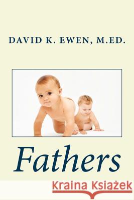 Fathers David K. Ewe 9781499780758 Createspace