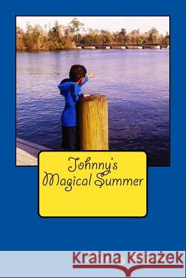 Johnny's Magical Summer Harley Flamez 9781499786002 Createspace