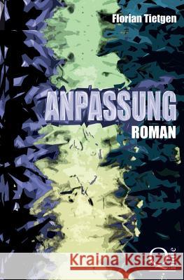 Anpassung Florian Tietgen 9781499786705 Createspace