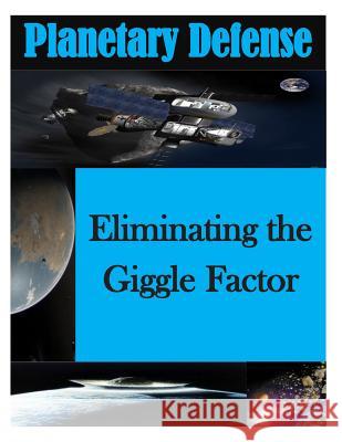 Eliminating the Giggle Factor National Defense University 9781499786866 Createspace