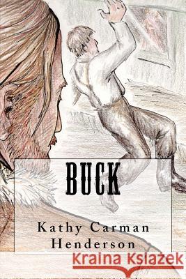 Buck Kathy Carma 9781499789515 Createspace