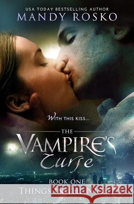 The Vampire's Curse Mandy Rosko 9781499789997 Createspace