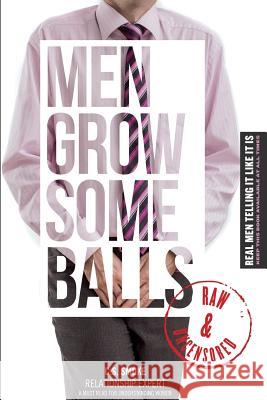 Men Grow Some Balls: Make your Mamma Proud Smoke 9781499791716