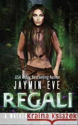 Regali Jaymin Eve 9781499794335 Createspace