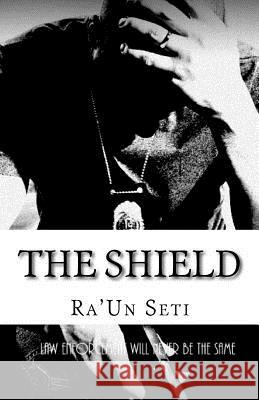 The Shield Ra'un Seti 9781499796759 Createspace