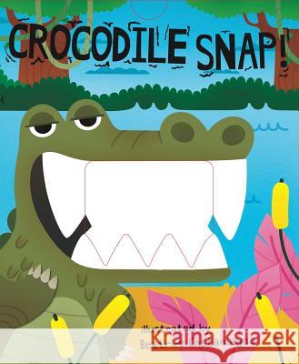 Crocodile Snap! Beatrice Costamagna 9781499802016 Little Bee Books