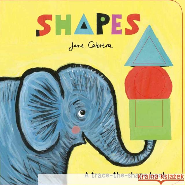 Shapes Jane Cabrera 9781499808995