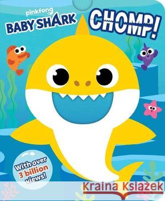 Baby Shark: Chomp! (Crunchy Board Books) Pinkfong 9781499810745