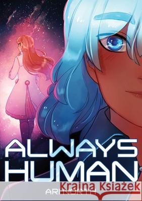 Always Human: A Graphic Novel (Always Human, #1) North, Ari 9781499811094 Little Bee Books