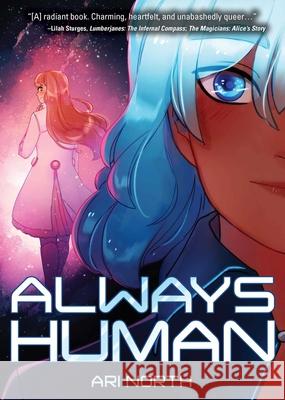 Always Human: A Graphic Novel (Always Human, #1) North, Ari 9781499811100 Little Bee Books