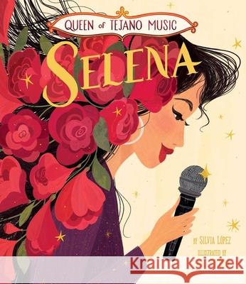 Queen of Tejano Music: Selena L Paola Escobar 9781499811421 Little Bee Books