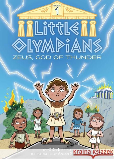 Little Olympians 1: Zeus, God of Thunder Newton, A. I. 9781499811490 Little Bee Books