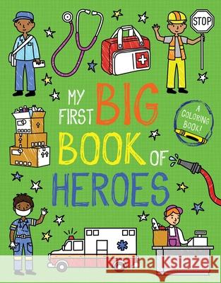 My First Big Book of Heroes Little Bee Books 9781499811902 Little Bee Books