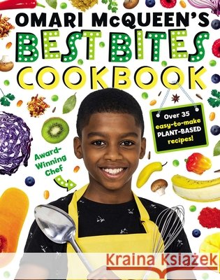 Omari McQueen's Best Bites Cookbook Omari McQueen 9781499812619 Buzzpop