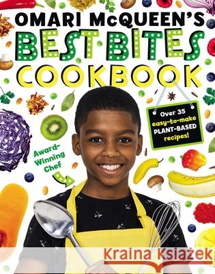 Omari McQueen's Best Bites Cookbook Omari McQueen 9781499812619 Buzzpop