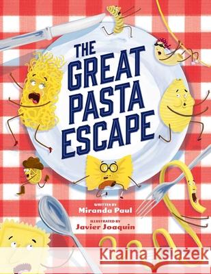 The Great Pasta Escape Miranda Paul 9781499813487