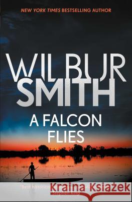 Falcon Flies Smith, Wilbur 9781499860528 Zaffre