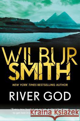 River God Wilbur Smith 9781499860801 Zaffre