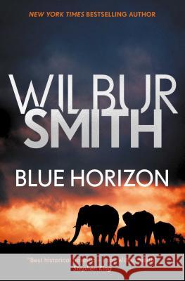 Blue Horizon Wilbur Smith 9781499861006 Zaffre