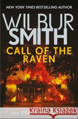 Call of the Raven Wilbur Smith 9781499862386 Zaffre