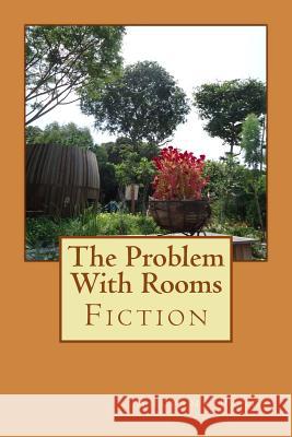 The Problem With Rooms: Fiction Pande Y., Anupama 9781500109110