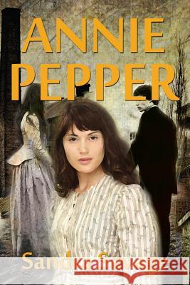 Annie Pepper Sandra Savage 9781500111670 Createspace