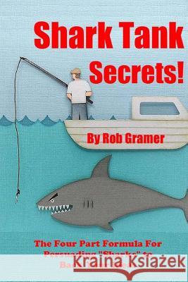 Shark Tank Secrets: The Four Part Formula For Persuading 