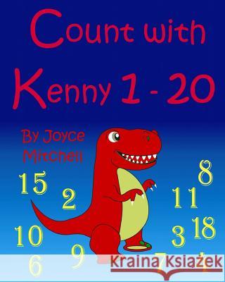 Count with Kenny: 1 - 20 Joyce Mitchell 9781500113087