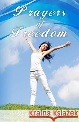 Prayers of Freedom Dani Tzanova 9781500116019 Createspace