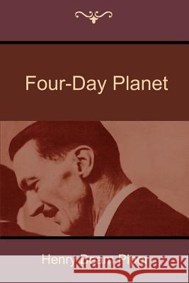 Four-Day Planet Henry Beam Piper 9781500123338 Createspace