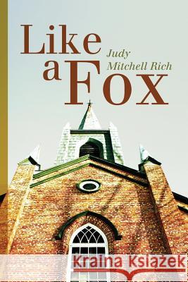 Like a Fox Judy Mitchell Rich 9781500124236