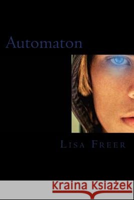 Automaton Lisa Freer 9781500128265