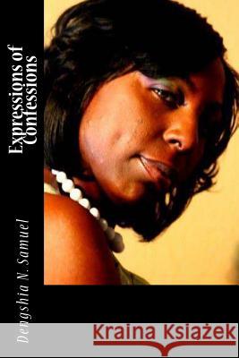 Expressions of Confession Dengshia Nicole Samuel 9781500148669