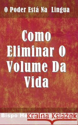 Como eliminar o volume da vida Otasowere, Bispo Henry 9781500148843 Createspace