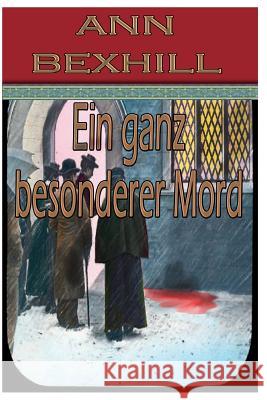 Ein ganz besonderer Mord Bexhill, Ann 9781500150556 Createspace