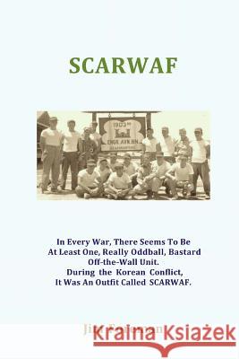 scarwaf Foreman, Jim 9781500152079 Createspace