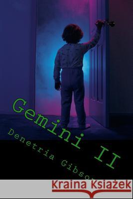 Gemini II: The New Breed Denetria Gibson 9781500156695 Createspace