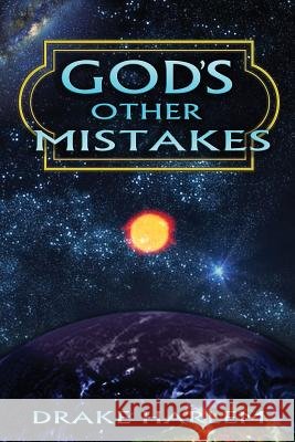 God's Other Mistakes Drake Harlem 9781500164737